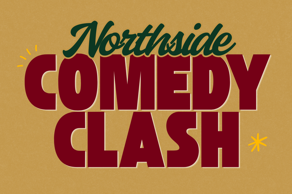 Northside Comedy Clash