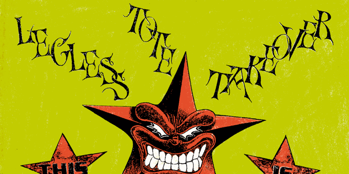 LEGLESS RECORDS - TOTAL TOTE TAKEOVER II