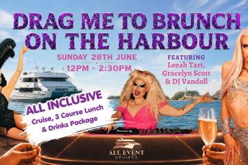 Drag Me to Brunch of the Harbour | All Inclusive | Newcastle Harbour