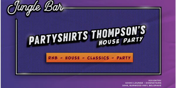 Event image for Partyshirts Thompson