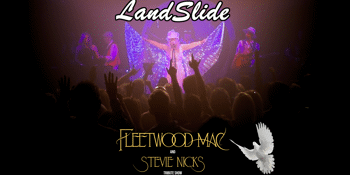 LandSlide - Fleetwood Mac & Stevie Nicks Tribute - The Carine