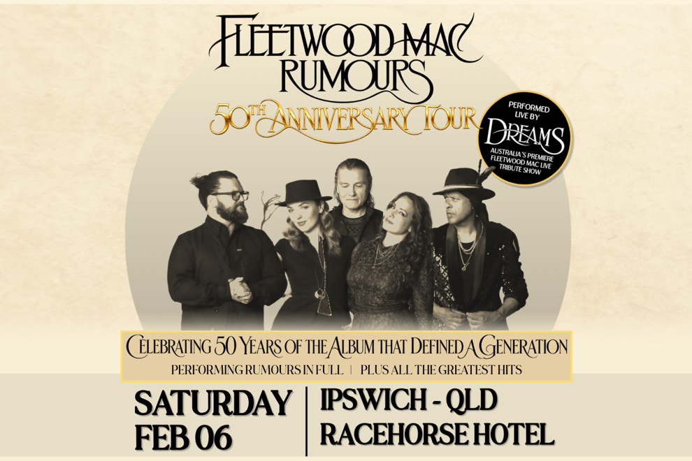 Dreams Presents Fleetwood Mac Rumours 50th Anniversary Tour