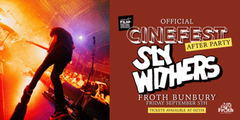 Sly Withers - Cinefest Afterparty