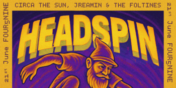 HEADSPIN - Live at Four5nine