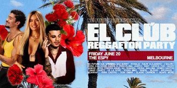 El Club: Reggaeton Party - Melbourne