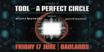 A TRIBUTE TO TOOL & A PERFECT CIRCLE