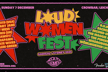 LOUD WOMEN FESTIVAL AUSTRALIA – Sydney/Gadigal