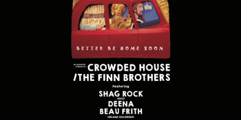 Better Be Home Soon: An Acoustic Tribute to Crowded House and the Finn Brothers