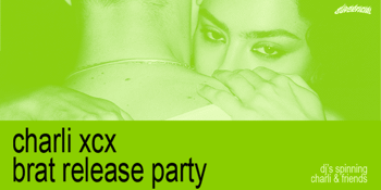 Charli XCX Brat Release Party - Perth 18+