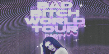Aston's Bad Bitch World Tour (Part 1)