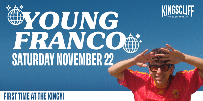 Young Franco @ The Kingy