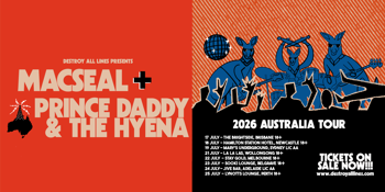 Macseal + Prince Daddy & The Hyena Australian Tour 2026