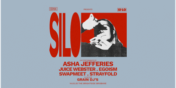 SILO 25: Asha Jefferies, Juice Webster, EGOISM, Swapmeet & Strayfold