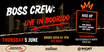 Boss Crew: LIVE in Boorloo