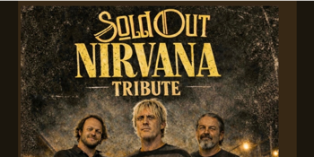 Sold Out: Nirvana Tribute
