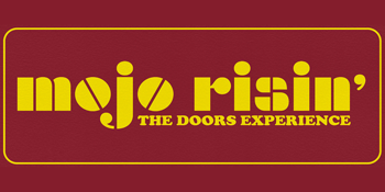 Mojo Risin The Doors Experience "The L.A Woman Tour"