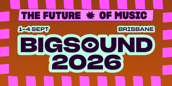 BIGSOUND 2026 live at Various Fortitude Valley Venues - Concert poster