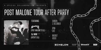 Post Malone & Aitch Official Afterparty ft Smitty & DJ Win + Special Guests