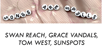 Songs Are Spells #2 - A night of incantation, conversation & song circling