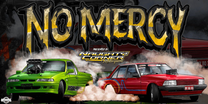 Naughty Corner Motorsports Presents No Mercy Competition & Car Show