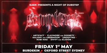 A NIGHT OF DUBSTEP ft. SAMPLIFIRE (France)