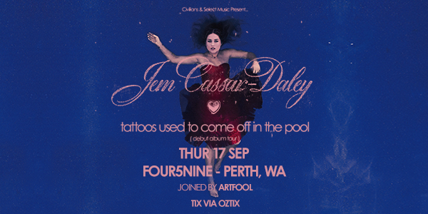 Jem Cassar-Daley ‘tattoos used to come off in the pool’ Album Tour