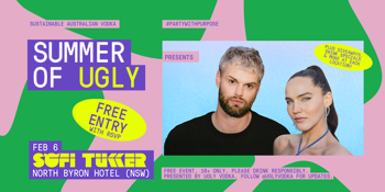 SUMMER OF UGLY: SOFI TUKKER @ North Byron Hotel