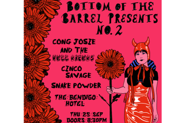 Cong Josie & the Hell Racers, Cinco Savage & Snake Powder Live at the Bendi