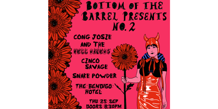 Cong Josie & the Hell Racers, Cinco Savage & Snake Powder Live at the Bendi