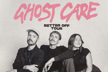 Ghost Care - Better Off Tour All Ages Show