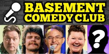 Basement Comedy Club: Friday Comedy Showcase