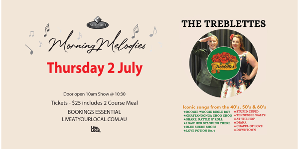 Morning Melodies - The Treblettes Singin' the 40's, 50's & 60's live at Seaford Hotel - Concert poster