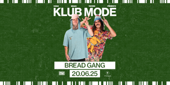 KLUB MODE ft. Bread Gang