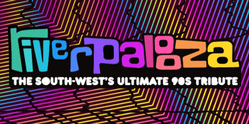 RIVERPALOOZA | The South West's Ultimate 90s Tribute