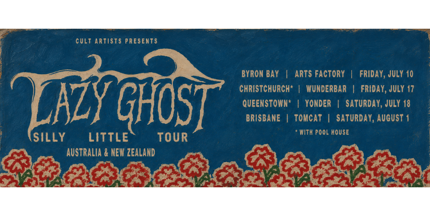 LAZY GHOST - SILLY LITTLE TOUR - BYRON BAY