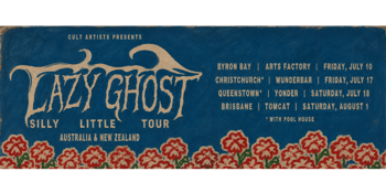 LAZY GHOST - SILLY LITTLE TOUR - BYRON BAY