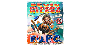 Kevin Bloody Wilson in the F.U.P.C Tour