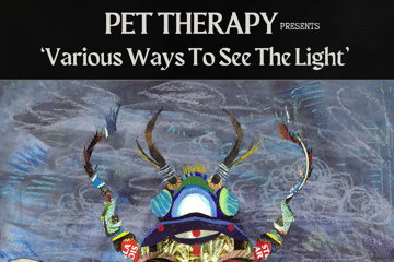 Pet Therapy 'Various Ways to See the Light' EP Launch