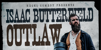 Isaac Butterfield - Outlaw (9pm Doors)