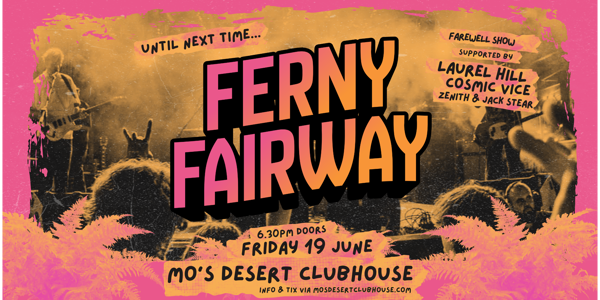 FERNY FAIRWAY - Until Next Time live at Mo's Desert Clubhouse - Concert poster