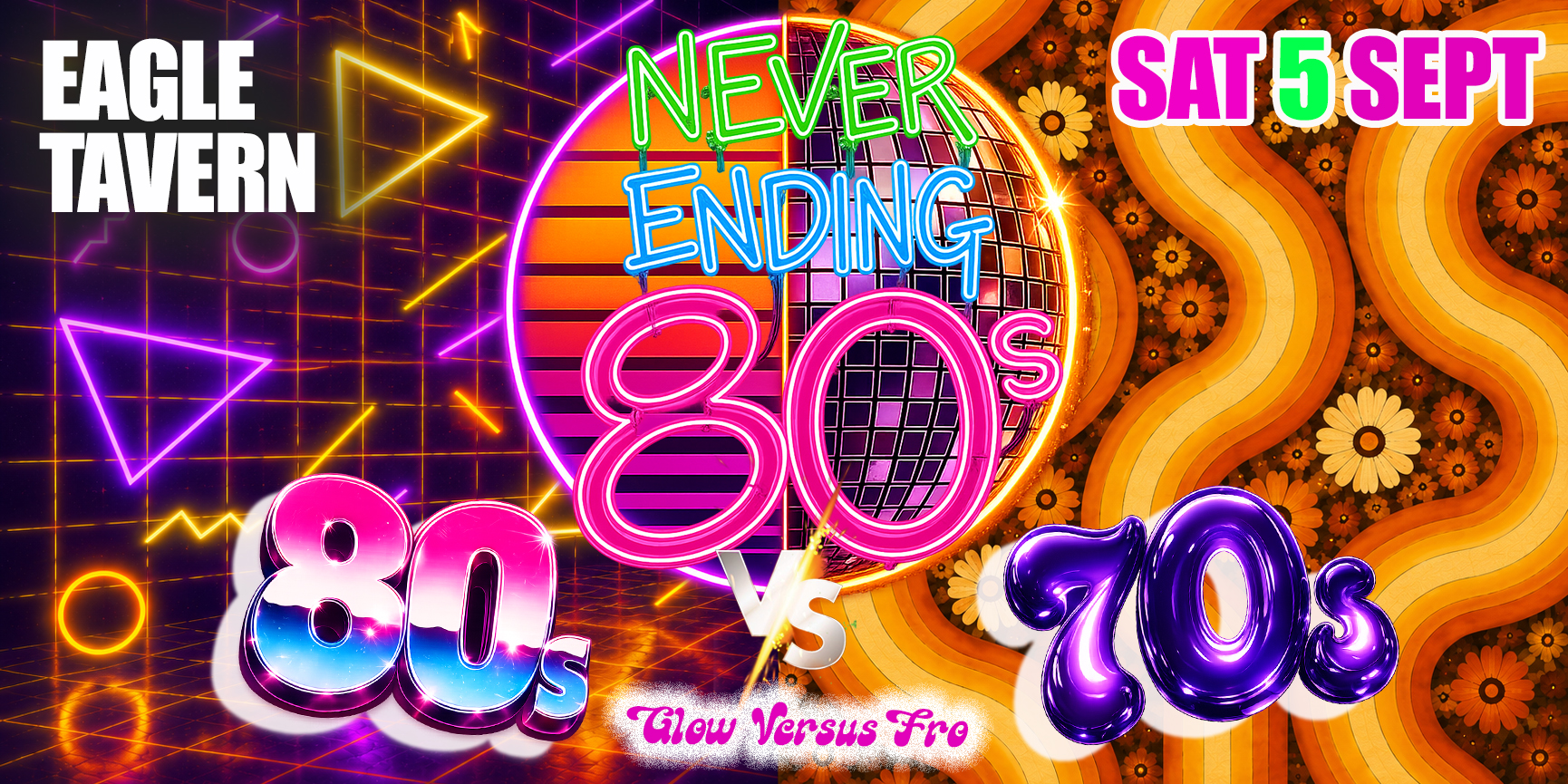 Never Ending 80s Presents: 80s Vs 70s Glow Vs Fro