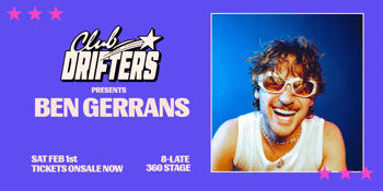 Club Drifters pres. BEN GERRANS