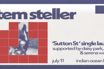 Stem Steller 'Sutton Street' Single Launch