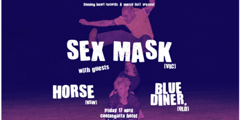 SEX MASK, HORSE & BLUE DINER