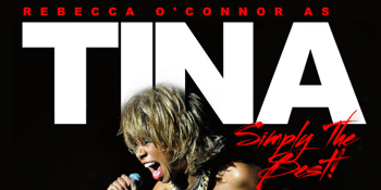 Rebecca O'Connor as Tina Turner "Simply the Best"