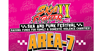 Ska Fighter II Fest. 2025 Area 7 vs. No Idea