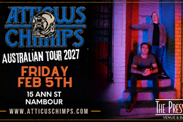 Atticus Chimps Australia Tour 2027