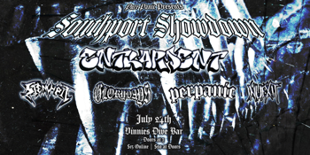 SOUTHPORT SHOWDOWN w/ ENTRAPMENT, STENCH PIT, PERPANIC, GLORY DAYS and NUEXIT