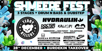 SHMEERE FEST Drum n Bass & Dubstep ft. TEDDY KILLERZ (Russia) + HYDRAULIX + MORE