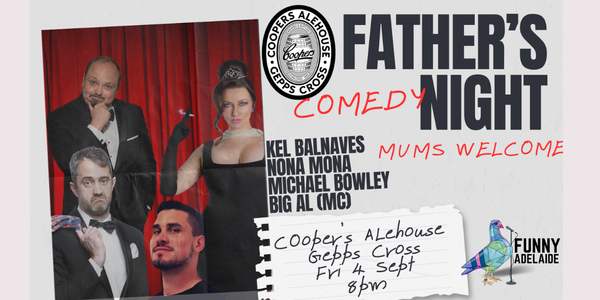 Father's Comedy Night - Funny Adelaide